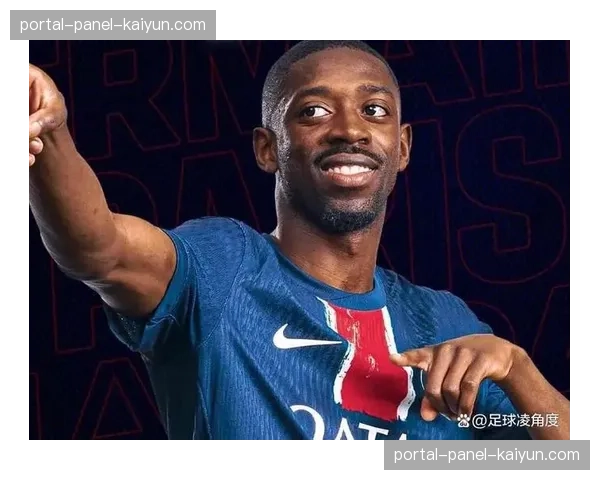 巴黎圣日耳曼作客挑战黑马雷恩，登贝莱状态火热